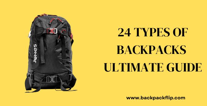 24 Types of Backpacks - Ultimate Guide - BackpackFlip